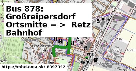 Bus 878: Großreipersdorf Ortsmitte = >  Retz Bahnhof