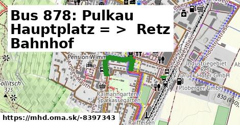 Bus 878: Pulkau Hauptplatz = >  Retz Bahnhof