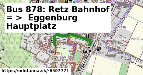 Bus 878: Retz Bahnhof = >  Eggenburg Hauptplatz