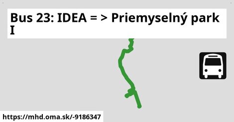 Bus 23: IDEA = >  Priemyselný park I