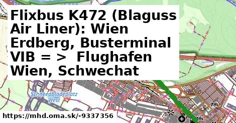 Flixbus K472 (Blaguss Air Liner): Wien Erdberg, Busterminal VIB = >  Flughafen Wien, Schwechat