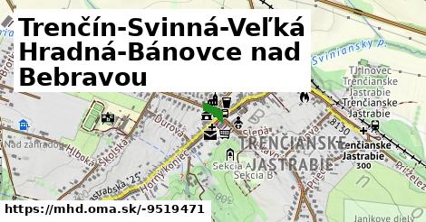 Trenčín-Svinná-Veľká Hradná-Bánovce nad Bebravou