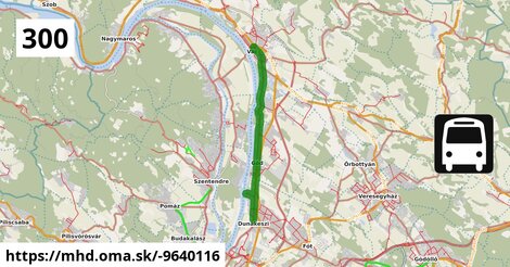 300 "A": Budapest, Újpest-Városkapu XIII. kerület = >  Dunakeszi, Horányi rév = >  Vác, autóbusz-állomás