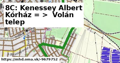 8C: Kenessey Albert Kórház = >  Volán telep