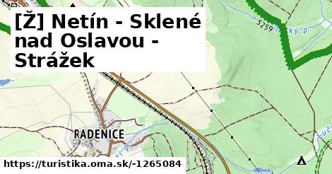 [Ž] Netín - Sklené nad Oslavou - Strážek