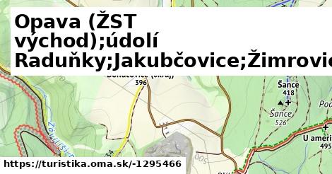 Opava (ŽST východ);údolí Raduňky;Jakubčovice;Žimrovice