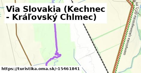 Via Slovakia (Kechnec - Kráľovský Chlmec)