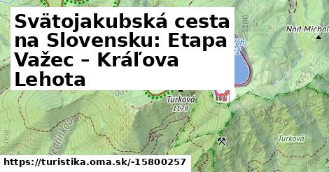 Svätojakubská cesta na Slovensku: Etapa Važec – Kráľova Lehota