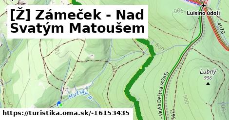 [Ž] Zámeček - Nad Svatým Matoušem