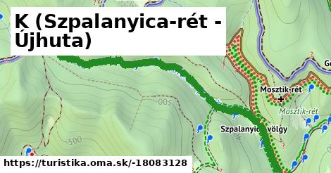 K+(Szpalanyica-rét - Újhuta)