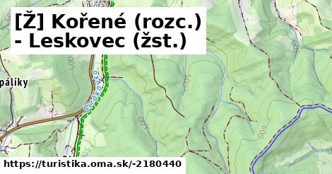 [Ž] Kořené (rozc.) - Leskovec (žst.)