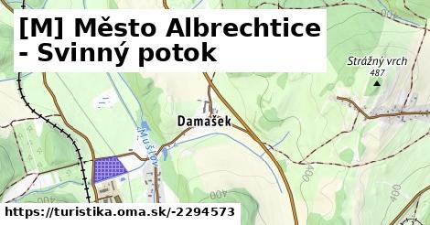 [M] Město Albrechtice - Svinný potok