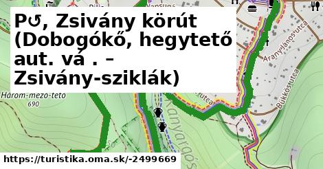 P↺, Zsivány körút (Dobogókő, hegytető aut. vá . – Zsivány-sziklák)