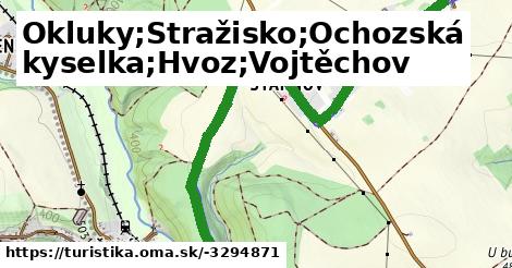 Okluky;Stražisko;Ochozská kyselka;Hvoz;Vojtěchov