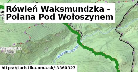 Rówień Waksmundzka - Polana Pod Wołoszynem