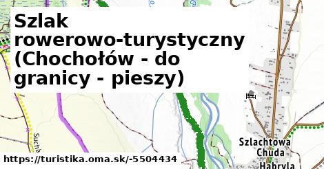 Szlak rowerowo-turystyczny (Chochołów - do granicy - pieszy)