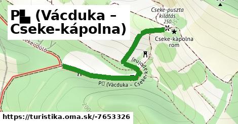 P▙ (Vácduka – Cseke-kápolna)