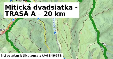 Mitická dvadsiatka - TRASA A – 20 km