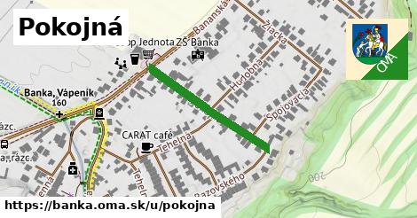 ilustrácia k Pokojná, Banka - 258 m