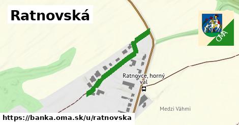 Ratnovská, Banka