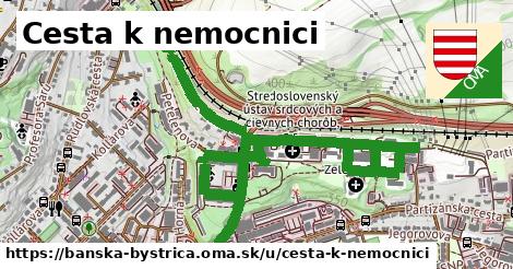 Cesta k nemocnici, Banská Bystrica