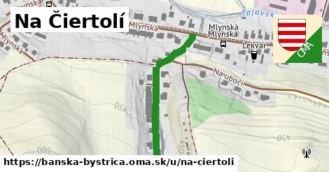 Na Čiertolí, Banská Bystrica