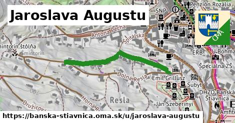 Jaroslava Augustu, Banská Štiavnica