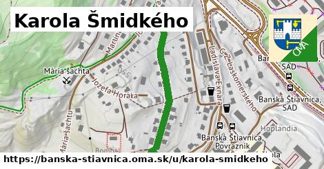 Karola Šmidkého, Banská Štiavnica