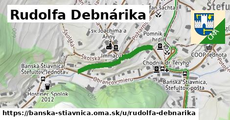 Rudolfa Debnárika, Banská Štiavnica