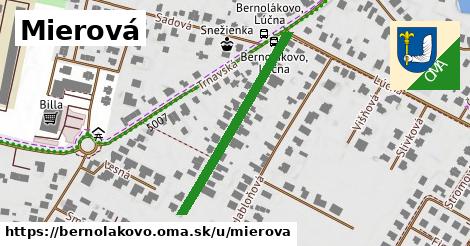 Mierová, Bernolákovo