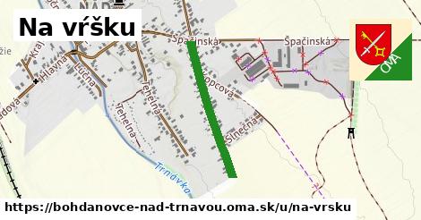 Na vŕšku, Bohdanovce nad Trnavou