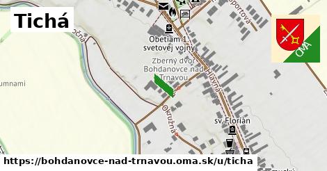 Tichá, Bohdanovce nad Trnavou