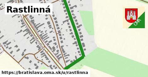 Rastlinná, Bratislava