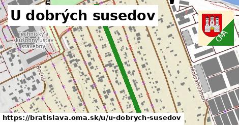 U dobrých susedov, Bratislava