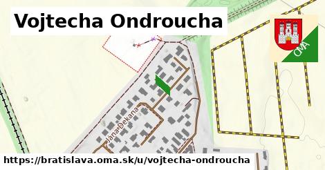 Vojtecha Ondroucha, Bratislava