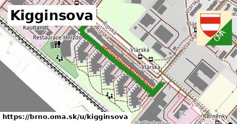 Kigginsova, Brno