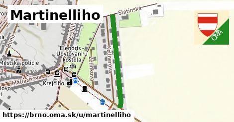 Martinelliho, Brno