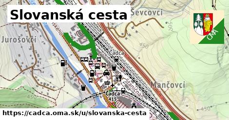 Slovanská cesta, Čadca