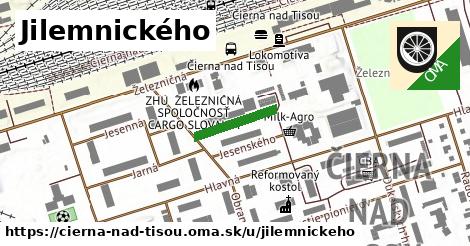 Jilemnického, Čierna nad Tisou