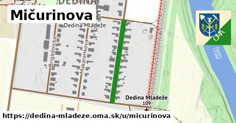 Mičurinova, Dedina Mládeže