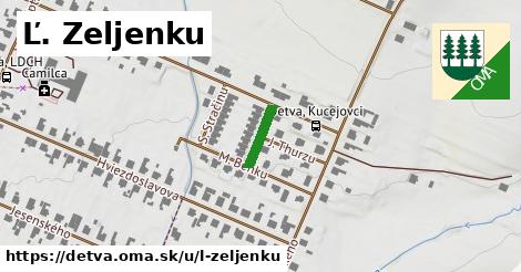 Ľ. Zeljenku, Detva