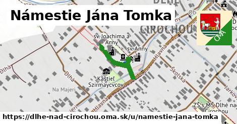 Námestie Jána Tomka, Dlhé nad Cirochou