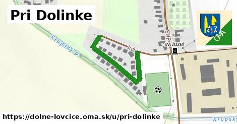 Pri Dolinke, Dolné Lovčice