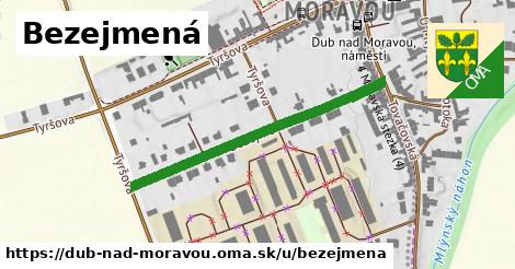 Bezejmená, Dub nad Moravou