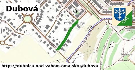 Dubová, Dubnica nad Váhom