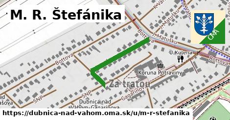 M. R. Štefánika, Dubnica nad Váhom