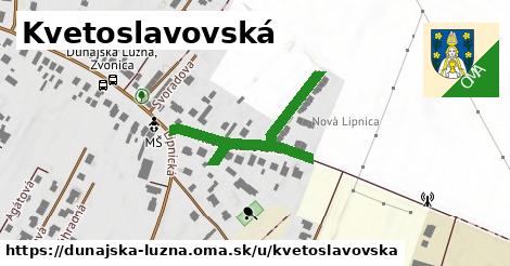 Kvetoslavovská, Dunajská Lužná