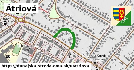 Átriová, Dunajská Streda