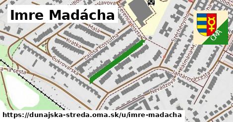 Imre Madácha, Dunajská Streda