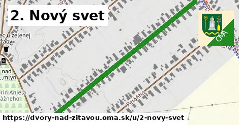 2. Nový svet, Dvory nad Žitavou